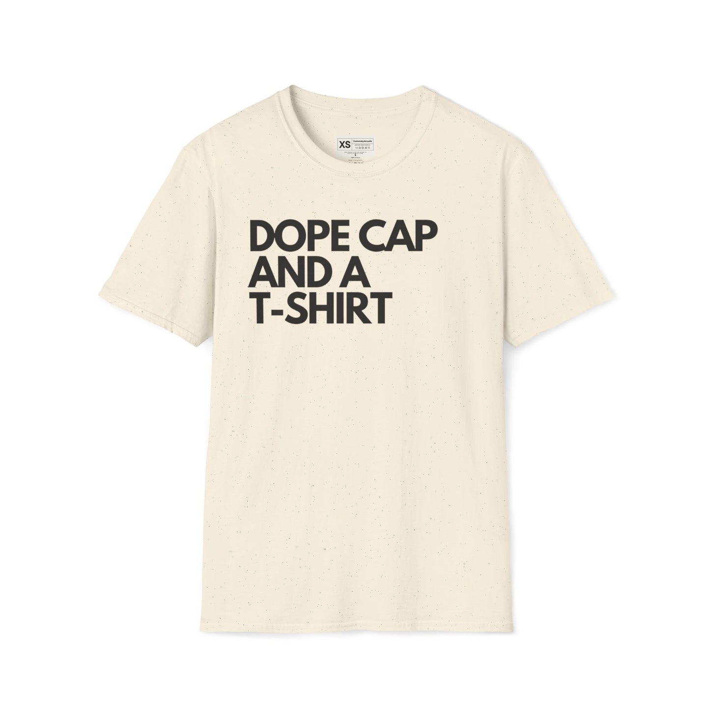 Dope Cap And A T-shirt Soft Unisex Tshirt