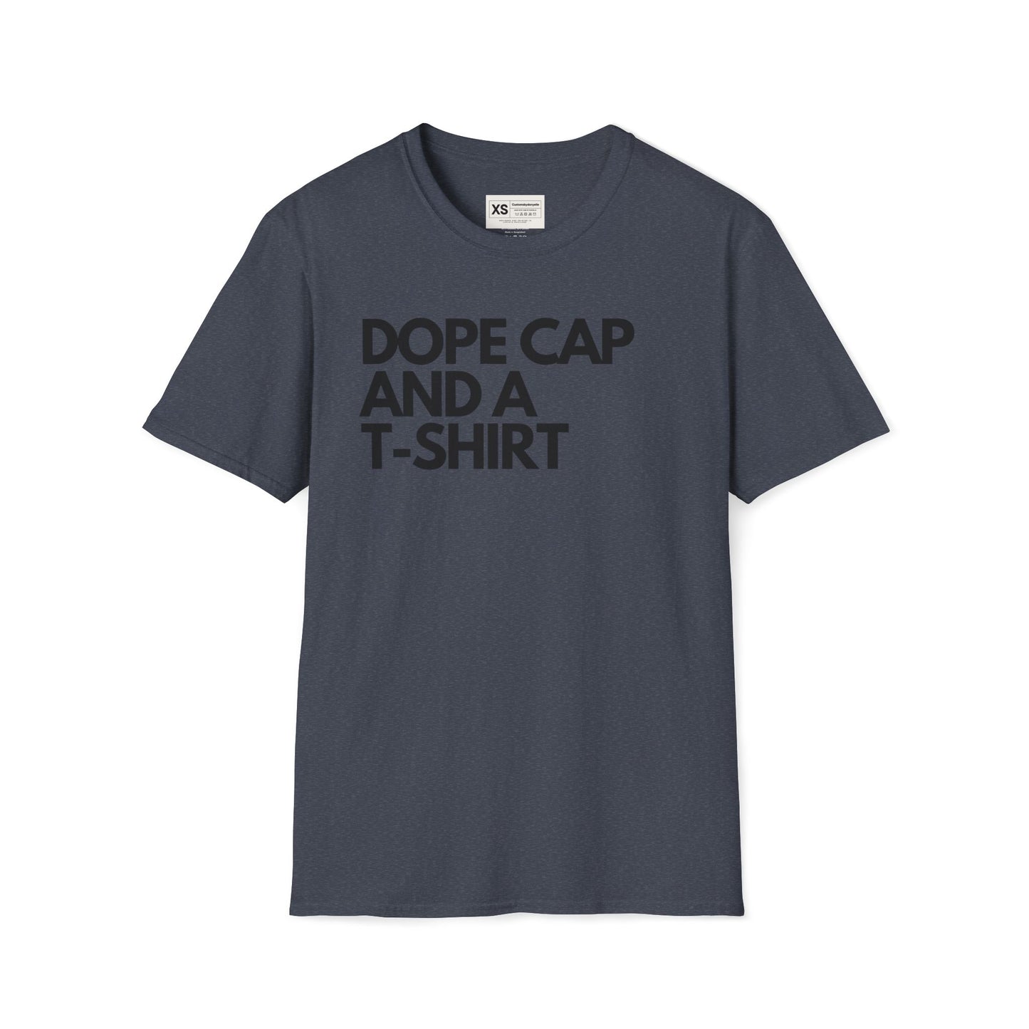 Dope Cap And A T-shirt Soft Unisex Tshirt