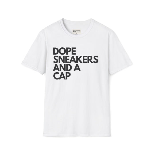 Dope Sneakers And A Cap Unisex Softstyle T-Shirt
