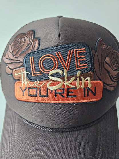 Love The Skin You're In