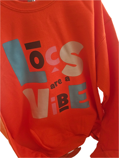 Locs Are A Vibe Sweatshirt