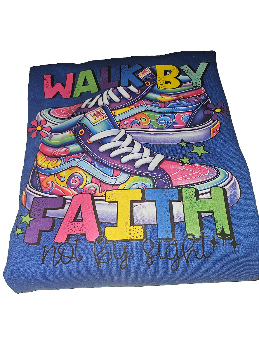 Walk By Faith Sweatshirt