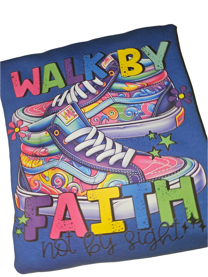 Walk By Faith Sweatshirt