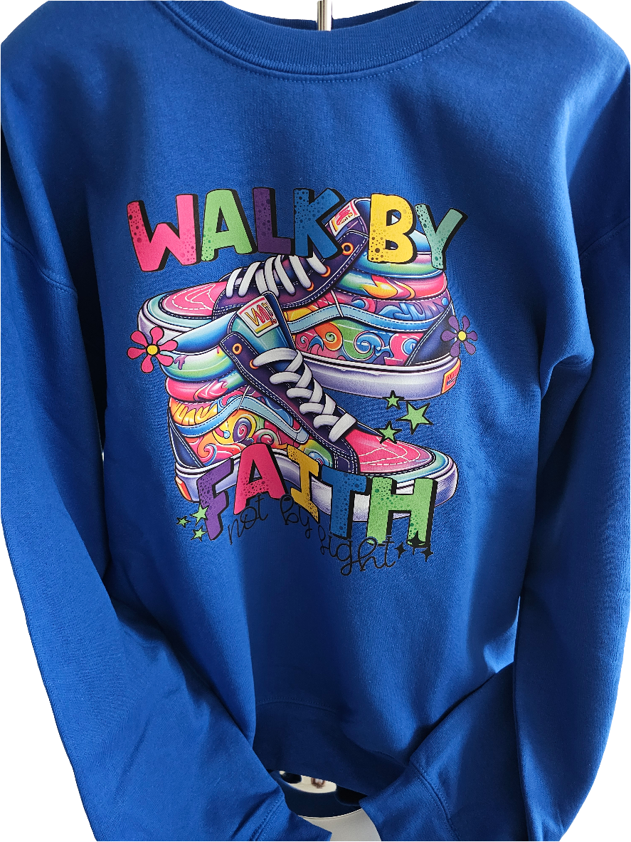 Walk By Faith Sweatshirt