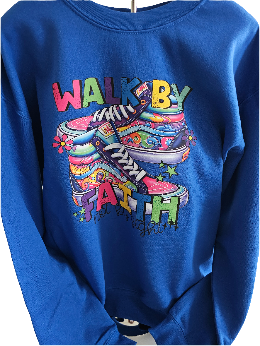 Walk By Faith Sweatshirt