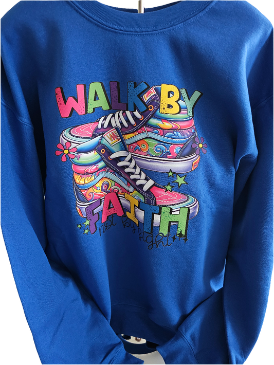 Walk By Faith Sweatshirt