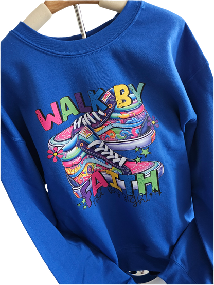 Walk By Faith Sweatshirt