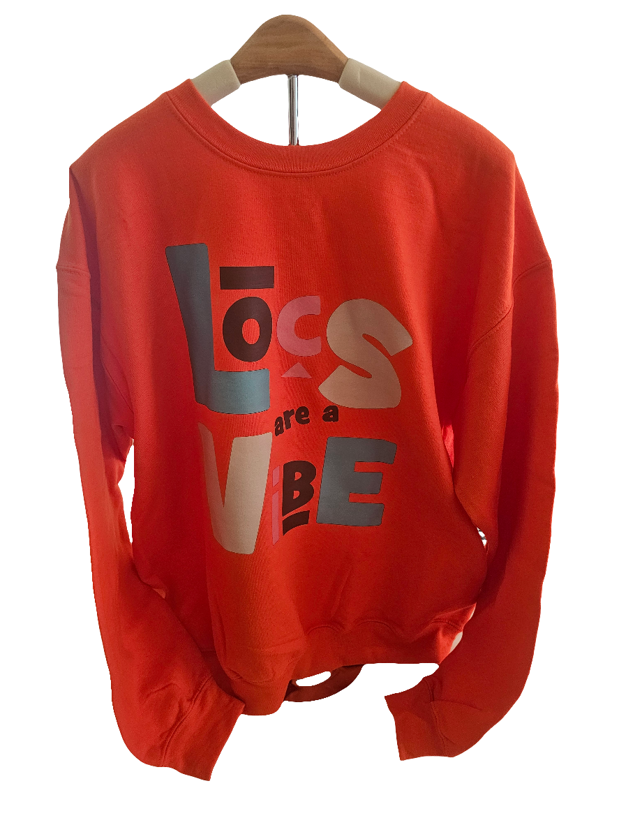 Locs Are A Vibe Sweatshirt